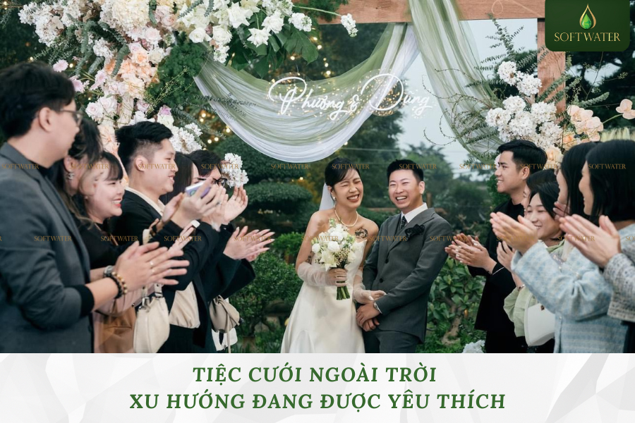 Tiệc Cưới Ngoài Trời - Xu Hướng Đang Được Yêu Thích