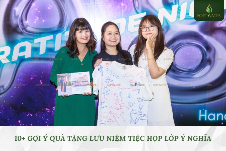 10+ Gợi Ý Quà Tặng Lưu Niệm Tiệc Họp Lớp Ý Nghĩa