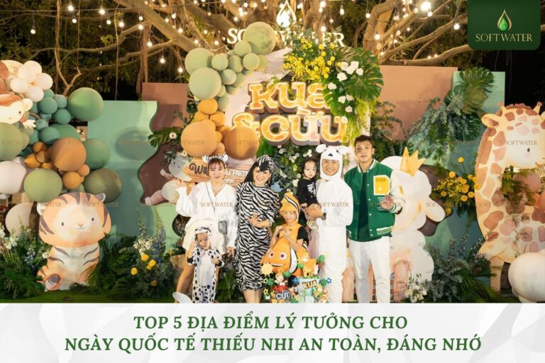 Top 5 Địa Điểm Lý Tưởng Cho Ngày Quốc Tế Thiếu Nhi An Toàn, Đáng Nhớ