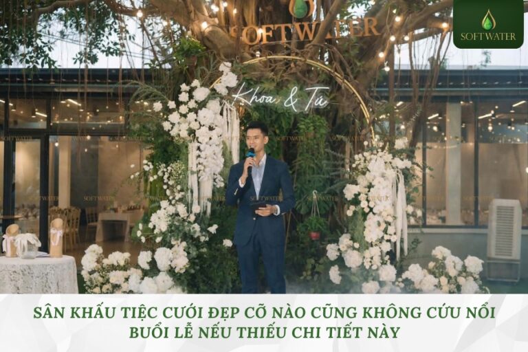 Sân Khấu Tiệc Cưới Đẹp Cỡ Nào Cũng Không Cứu Nổi Buổi Lễ Nếu Thiếu Chi Tiết Này