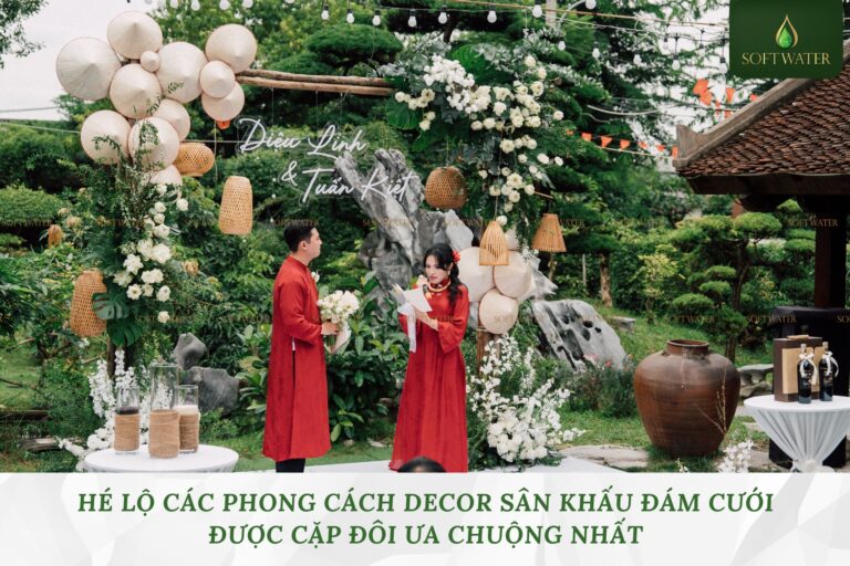 Hé Lộ Các Phong Cách Decor Sân Khấu Đám Cưới Được Cặp Đôi Ưa Chuộng Nhất