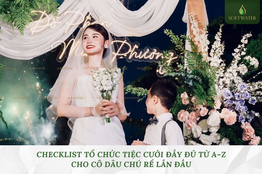 Checklist Tổ Chức Tiệc Cưới Đầy Đủ Từ A–Z Cho Cô Dâu Chú Rể Lần Đầu