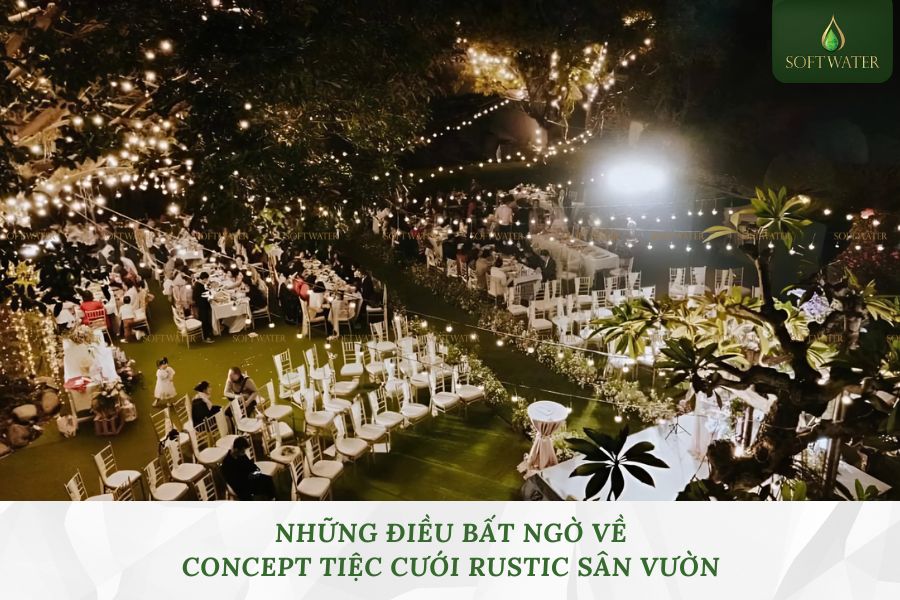 Những Điều Bất Ngờ Về Concept Tiệc Cưới Rustic Sân Vườn
