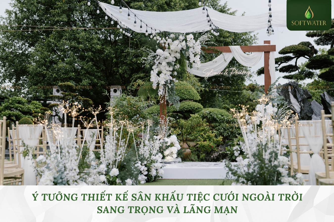 Ý Tưởng Thiết Kế Sân Khấu Tiệc Cưới Ngoài Trời Sang Trọng Và Lãng Mạn